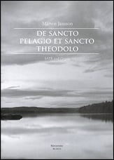 De Sancto Pelagio et Sancto Theodolo SATB Choral Score cover